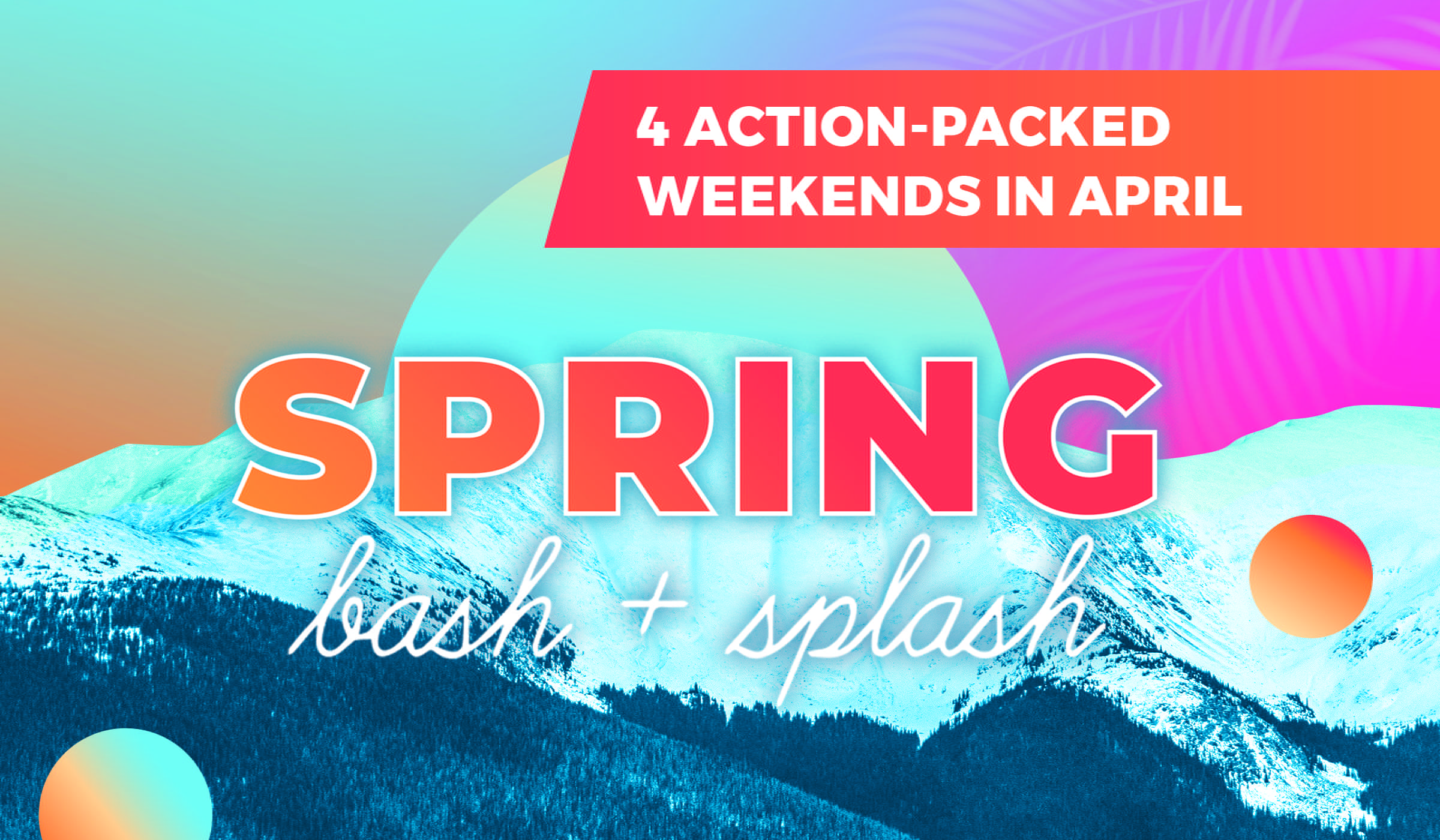 Spring Bash + Splash at Winter Park Resort